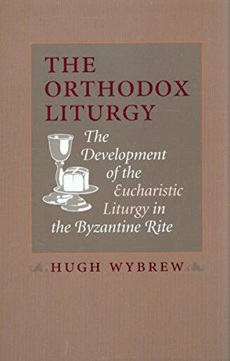 The Orthodox Liturgy - Church History - Book Orthodox Christian Book