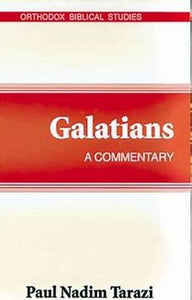 Galatians: A Commentary - Bible Commentary - Book Orthodox Christian Book