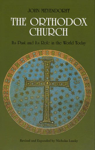 The Orthodox Church - Church History - Book Orthodox Christian Book