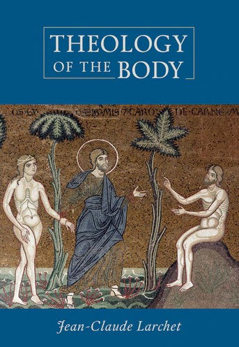 Theology of the Body - Theological Studies - Book Orthodox Christian Book