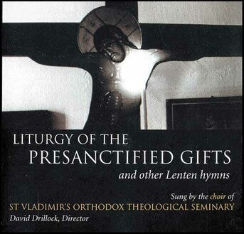 Orthodox Music CD Liturgy of the Presanctified Gifts