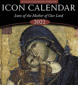 2022 Icon Calendar: Icons of the Mother of Our Lord (Julian version, old calendar)