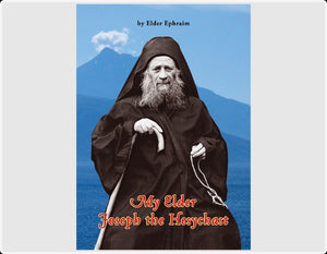 My Elder Joseph the Hesychast - Lives of Saints - Book Orthodox Christian Book