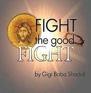 Fight The Good Fight by Gigi Shadid - Orthodox Music CD