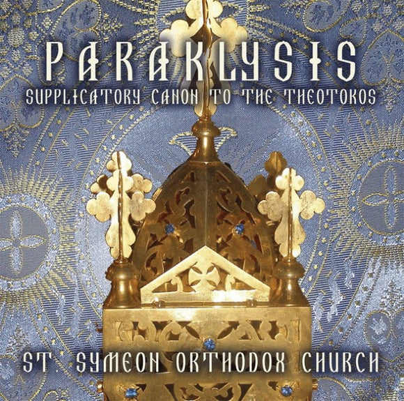 Orthodox Music CD Paraklysis: Supplicatory Canon to the Theotokos