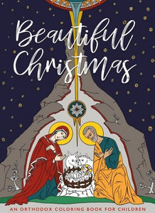 Beautiful Christmas: An Orthodox Coloring Book for Children - Childrens Book Orthodox Christian Book