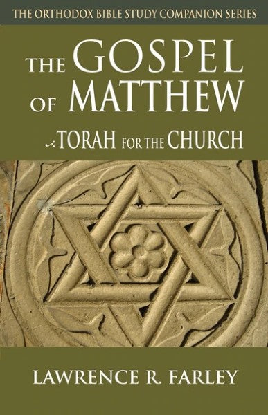 The Gospel of Matthew: Torah for the Church - Bible Commentary - Book Orthodox Christian Book