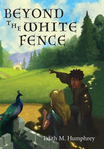 Beyond the White Fence - Childrens Book