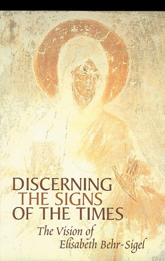 Discerning the Signs of the Times: The Vision of Elisabeth Behr-Sigel - Christian Life - Book Orthodox Christian Book
