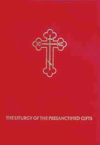 Liturgy of the Presanctified Gifts - Hardcover - Music Service Book Orthodox Christian Book
