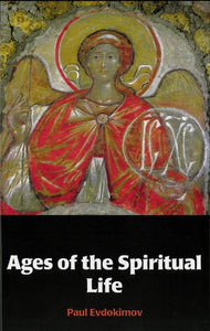 Ages of the Spiritual Life - Christian Life - Book Orthodox Christian Book