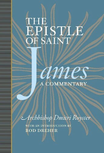 The Epistle of St James: A Commentary - Book Orthodox Christian Book