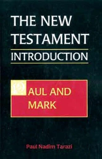 New Testament Introduction Vol. I; Paul and Mark - Bible Commentary - Book Orthodox Christian Book