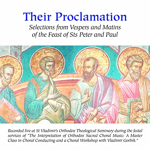 Orthodox Music CD Their Proclamation: Selections from Vespers and Matins of the Feast of Sts Peter and Paul