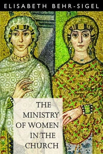 The Ministry of Women in the Church - Christian Life - Book Orthodox Christian Book