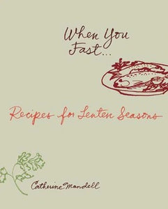 When You Fast: Recipes for Lenten Seasons - Cookbook - Book Orthodox Christian Book