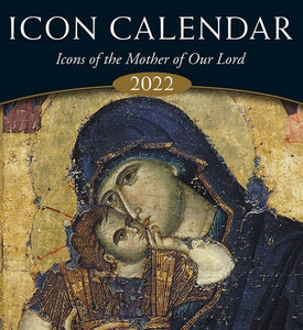 2022 Icon Calendar: Icons of the Mother of Our Lord - Gregorian or "new" calendar edition