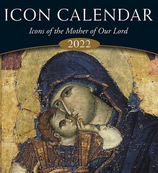 2022 Icon Calendar: Icons of the Mother of Our Lord - Gregorian or 