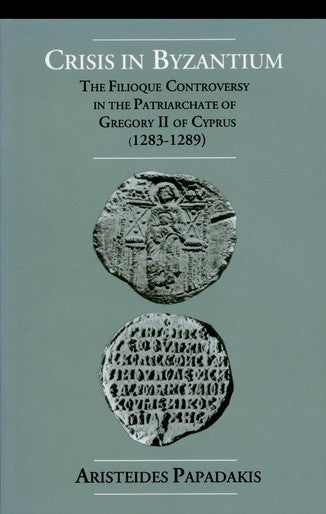 Crisis in Byzantium - Church History - Book Orthodox Christian Book