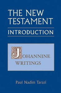 New Testament Introduction, Volume III; Johannine Writings - Commentaries - Book Orthodox Christian Book