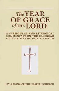 The Year of Grace of the Lord - Spiritual Meadow - Spiritual Instruction - Book Orthodox Christian Book