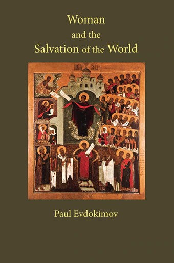 Woman and the Salvation of the World - Christian Life - Book Orthodox Christian Book