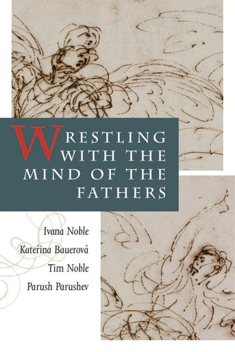 Wrestling with the Mind of the Fathers - Theological Studies - Book Orthodox Christian Book