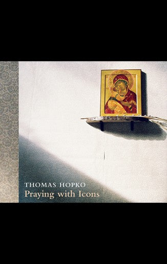 Praying With Icons by Fr Thomas Hopko: Recorded lecture CD