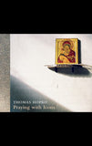 Praying With Icons by Fr Thomas Hopko: Recorded lecture CD