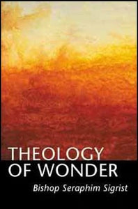Theology of Wonder - Spiritual Meadow - Christian Life - Book Orthodox Christian Book