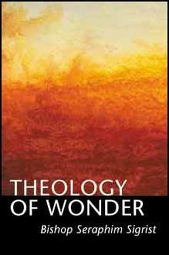 Theology of Wonder - Spiritual Meadow - Christian Life - Book Orthodox Christian Book