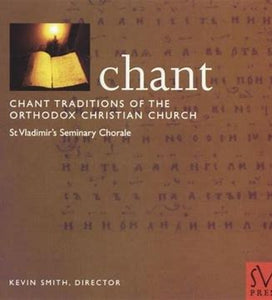 Chant Traditions of the Orthodox Church - Orthodox Music CD