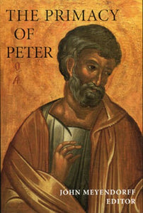 The Primacy of Peter - Theological Studies - Book Orthodox Christian Book