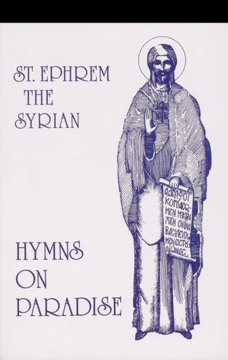 Hymns on Paradise: St. Ephrem the Syrian - Spiritual Meadow - Christian Poetry - Book Orthodox Christian Book