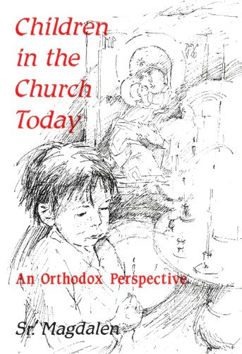 Children in the Church Today - Christian Life - Book Orthodox Christian Book
