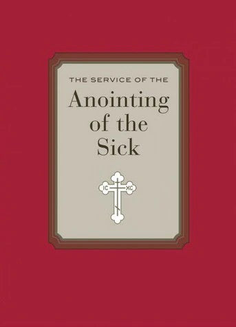 The Service of the Anointing of the Sick - Prayer Book - Service Book Orthodox Christian Book