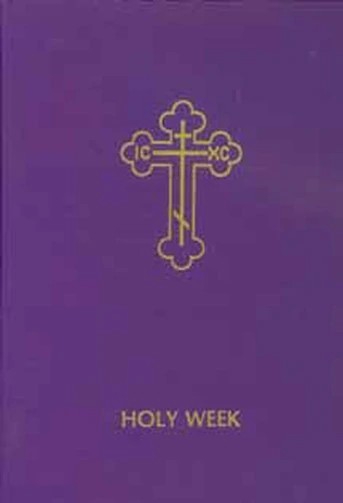 Holy Week Vol. I - Hardback - Music Service Book Orthodox Christian Book