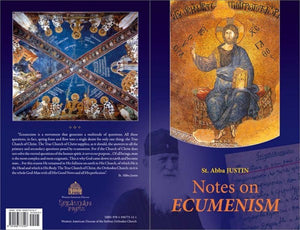 Notes On Ecumenism by St Justin Popovich - Theological Studies Book Orthodox Christian Book