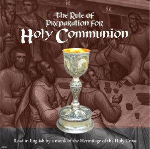 Preparation For Holy Communion: Read by a Monk of The Hermitage of The Holy Cross - Recorded Prayers