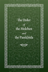 The Order of the Moleben and the Panikhida - Prayer book Service book