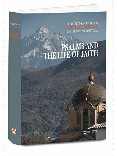 Psalms and The Life of Faith - Spiritual Instruction - Book Orthodox Christian Book