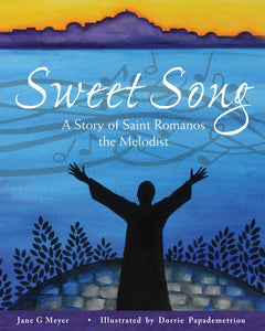 Sweet Song: A Story of St Romanos the Melodist, paperback edition - Childrens Book Orthodox Christian Book