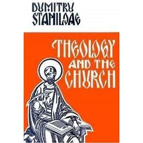 Theology and the Church by Dumitru Staniloae - Theological Studies - Book Orthodox Christian Book